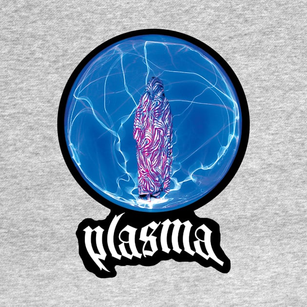 Plasma Sphere by Plasma